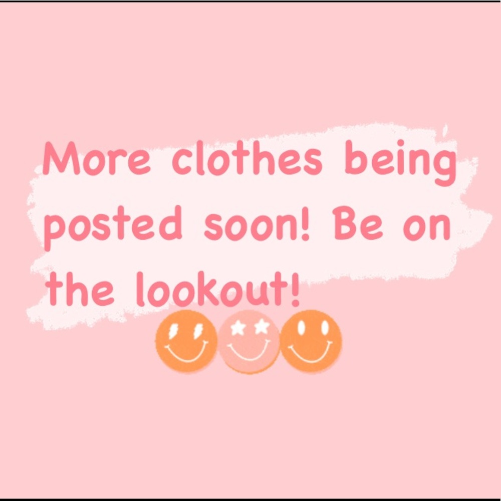 !MORE CLOTHES being posted SOON!
